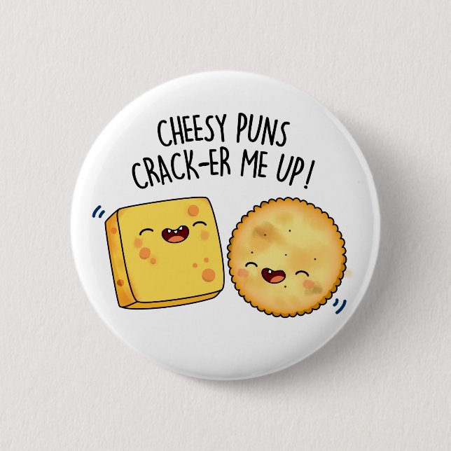 Cheesy Puns Crack-er Me Up Funny Cheese Pun 2 Inch Round Button (Front)
