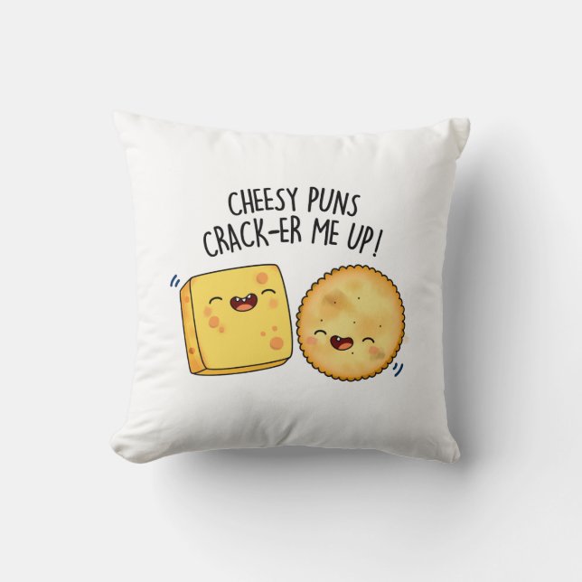 Cheesy Puns Crack-er Me Up Funny Cheese Pun  Throw Pillow (Front)