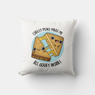 Cheesy Puns Make Me All Gooey Inside Food Pun Throw Pillow