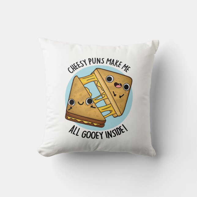 Cheesy Puns Make Me All Gooey Inside Food Pun Throw Pillow (Front)