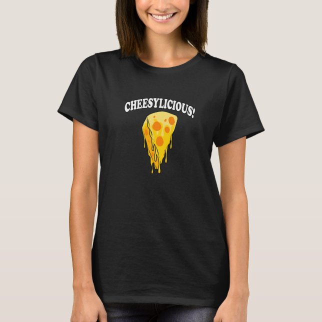 Cheesylicious Cheesemaker Organic Food Cheese Dair T-Shirt (Front)