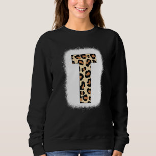 Cheetah Print Letter T  Initial Letter T Leopard B Sweatshirt