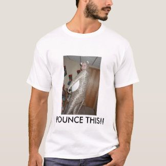 Cheetar "Spots" Cheetah POUNCE THIS!! T-Shirt