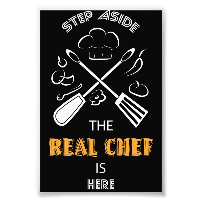 Chef and Cooking Funny Quotes Photo Print (Front)