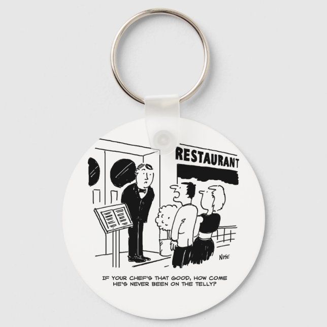 Chef at Restaurant Not Been on Television Cartoon Keychain (Front)