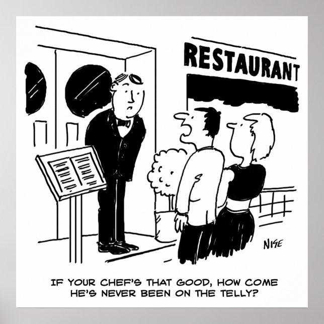 Chef at Restaurant Not Been on Television Cartoon Poster (Front)