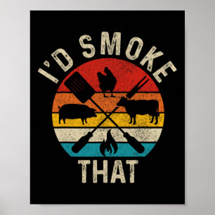 Chef Butcher Bbq I'd Smoke That Funny Father's Day Poster