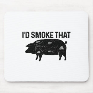 Chef Butcher Bbq I'd Smoke That Pig Pork Funny Fat Mouse Pad