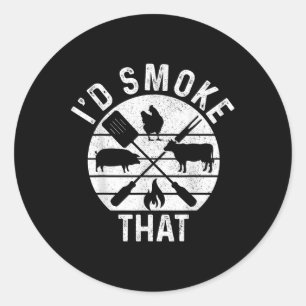 Chef Butcher Bbq Id Smoke That Pork Beef Funny Fat Classic Round Sticker