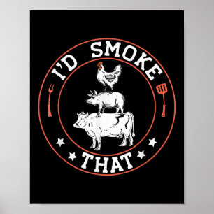 Chef Butcher Bbq Smoker Id Smoke That Barbecue Pit Poster