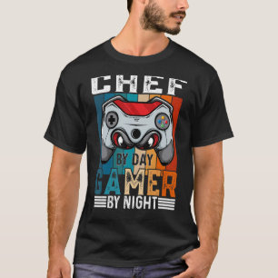 CHEF By Day Gamer By Night Meme For Gamers T-Shirt