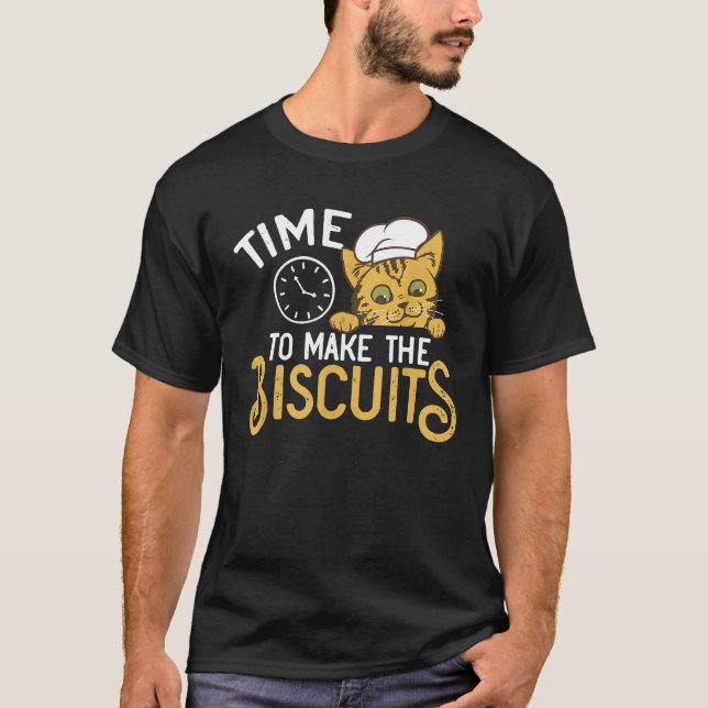 Chef Cat   Time To Make Biscuits  5 T-Shirt (Front)