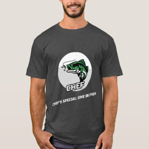 CHEF CHEF'S SPECIAL : ONE BIG FISH T-Shirt
