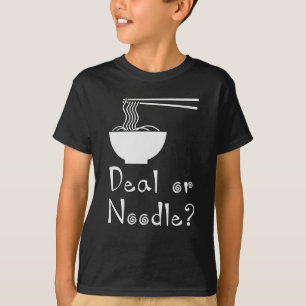 Chef Cook Cooking Cuisine Food Deal Or Noodle Gift T-Shirt