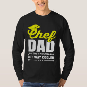 Chef Dad Father Culinary Chef Cook Cooking Food Ex T-Shirt
