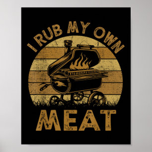 Chef Dad I Rub My Own Meat Bbq Funny Barbeque Poster