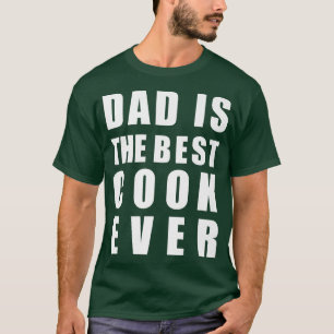 Chef Dad Is The Best Cook Ever Cooking Father T-Shirt