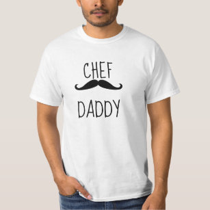 Chef daddy with mustach T-Shirt