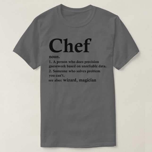 Chef Definition Funny Line Cook Occupation  T-Shirt (Design Front)