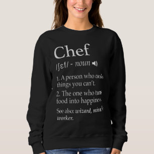 Chef Definition Funny Line Saying Cook Cooking  Ch Sweatshirt