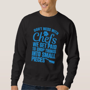 Chef For Men Women Cooking Culinary Cook Kitchen C Sweatshirt