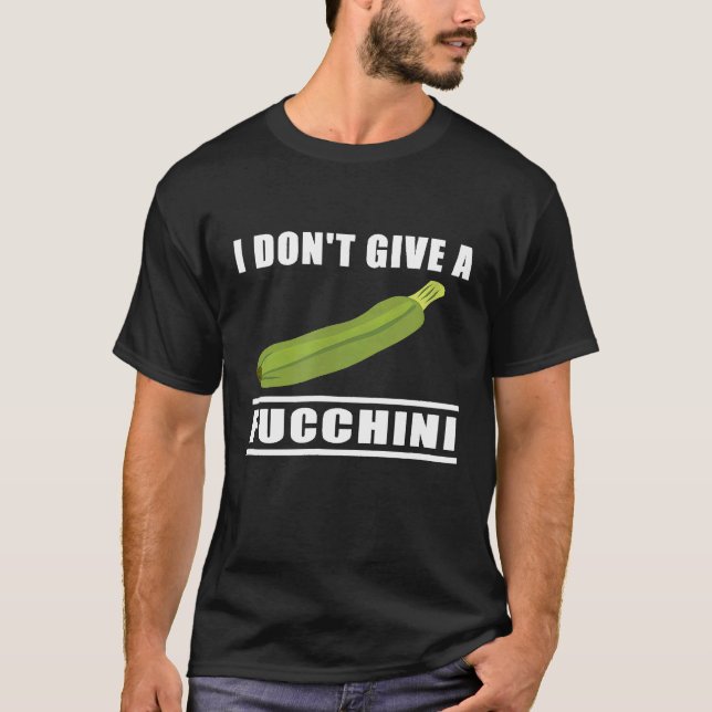 Chef  Fucchini Zucchini Courgette  Cooking T-Shirt (Front)