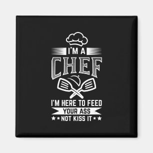 Chef Here Feed Not Kiss Cooking Lover Funny Gift Magnet
