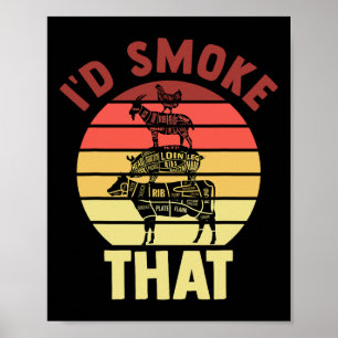 Chef I'd Smoke That Grilling Dad Mom Bbq Party Smo Poster