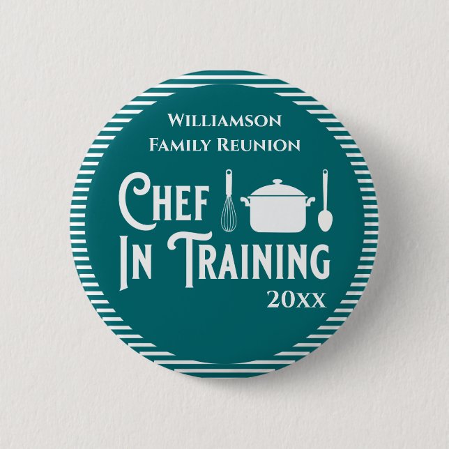 Chef In Training Family Reunion 2 Inch Round Button (Front)