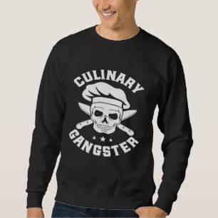 Chef Knife Skull Gangster Culinary Gangster Sweatshirt