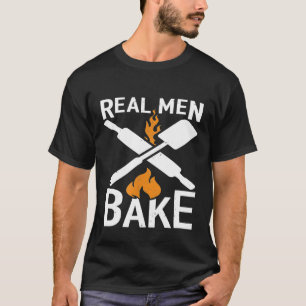 Chef - Mens Real Men Bake - Funny Baking Gifts For T-Shirt