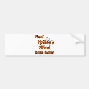 Chef Mike's taste tester Bumper Sticker
