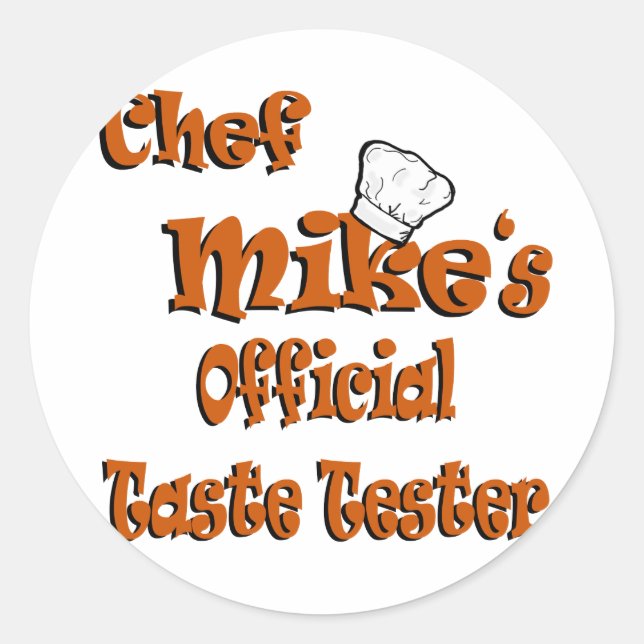 Chef Mike's taste tester Classic Round Sticker (Front)