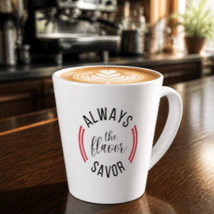 Chef Typography Always Savour the Flavour Latte Mug