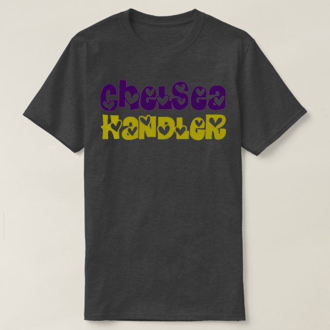 Chelsea Handler T-Shirt (Design Front)