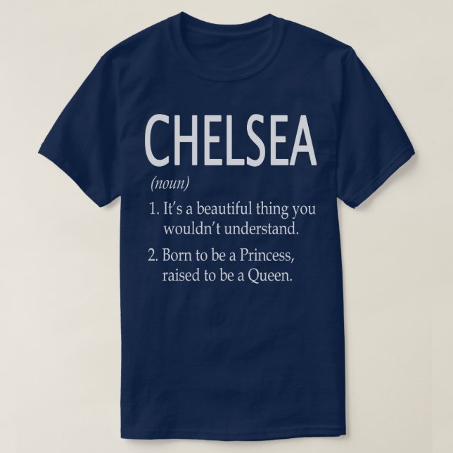 Chelsea Name Gift 4 T-Shirt (Design Front)