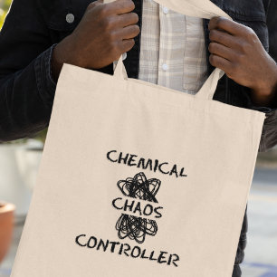 Chemical Chaos Controller Funny Chemisty Teacher Tote Bag