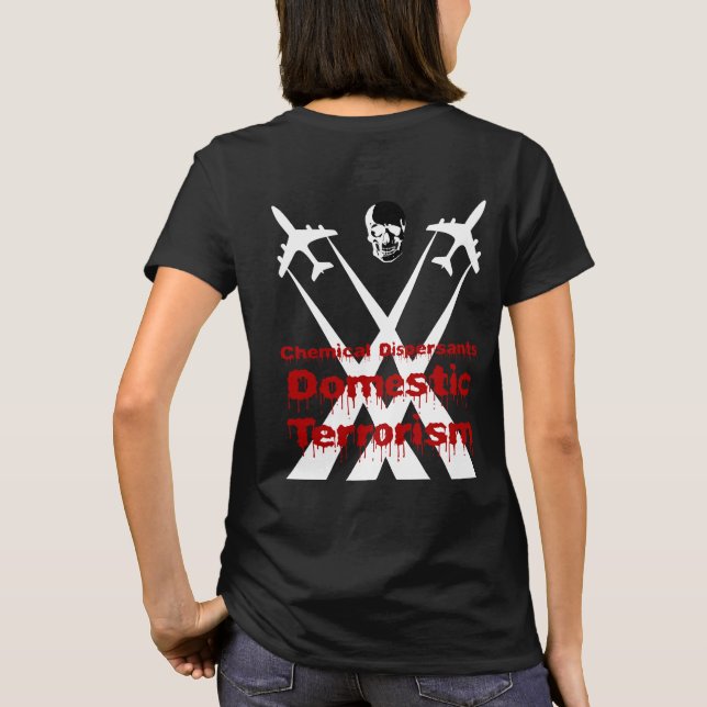 Chemical Dispersants are Domestic Terrorism T-Shirt (Back)