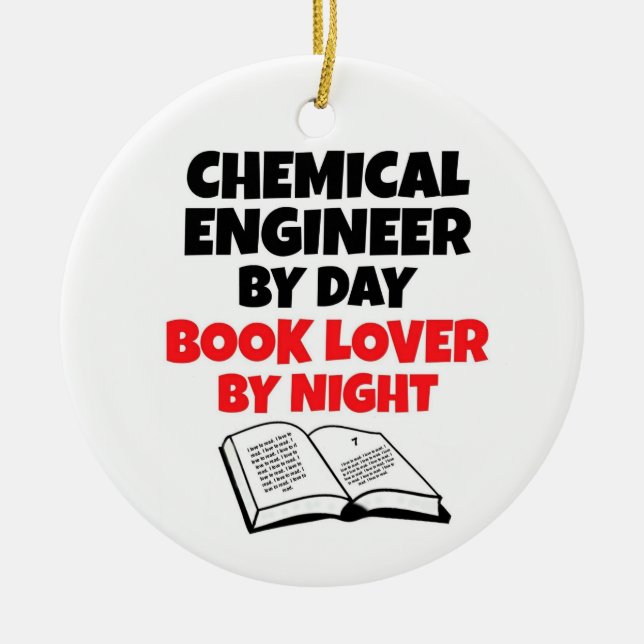 Chemical Engineer by Day Book Lover by Night Ceramic Ornament (Front)
