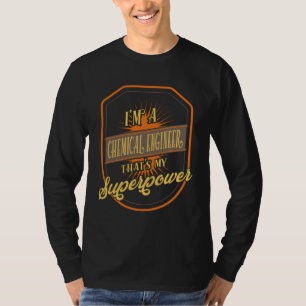 Chemical Engineer Chemical Engineering T-Shirt