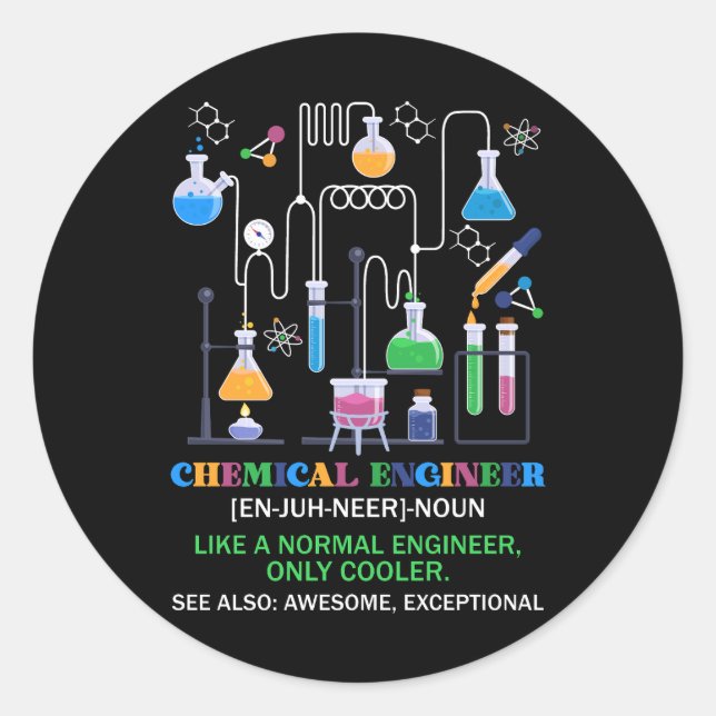 Chemical Engineer Definition Like A Normal Enginee Classic Round Sticker (Front)