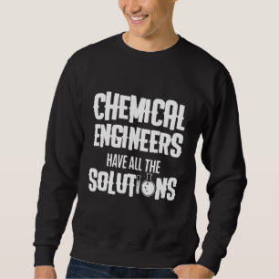 Chemical Engineer Engineering 2 Sweatshirt
