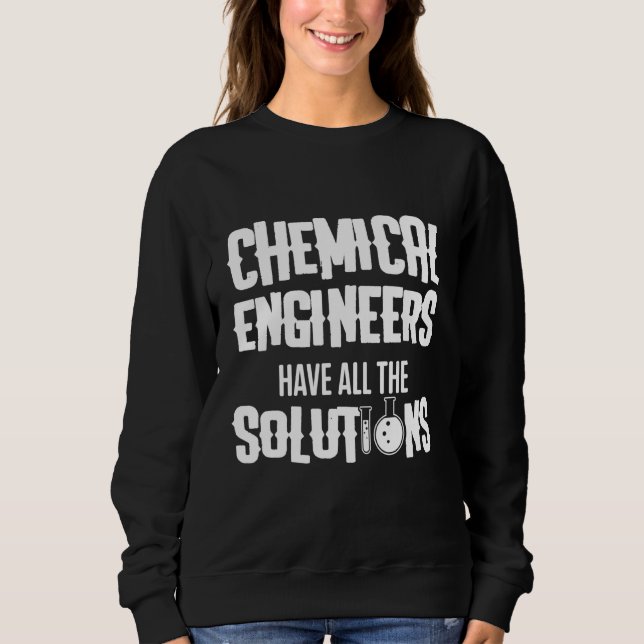 Chemical Engineer Engineering 2 Sweatshirt (Front)