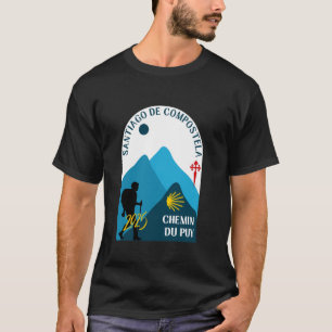 Chemin du Puy Pilgrim Walking Camino de Santiago 2 T-Shirt