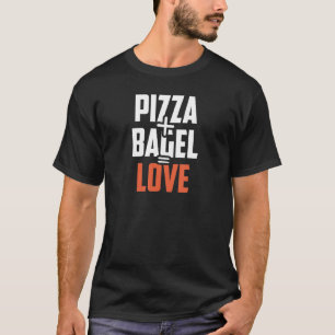 Chemise Bagel Pizza - T-Shirt Bagel Drôle - I Love