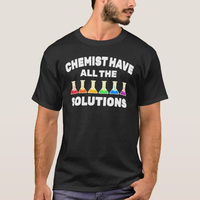 Chemist - Chemist Have All The Solutions - Rainbow T-Shirt (Front)