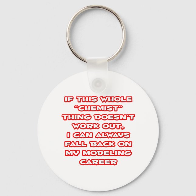 Chemist Humour ... Modelling Career Keychain (Front)