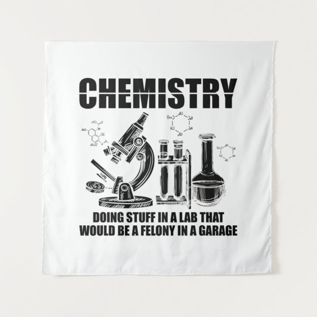 Chemist Sayings | Chemistry Science Gifts Tapestry (Front)