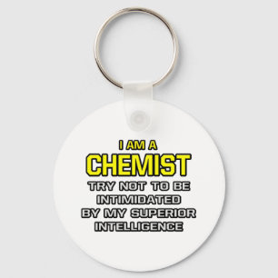 Chemist...Superior Intelligence Keychain