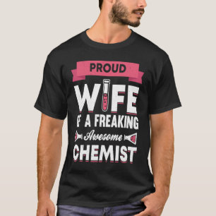 Chemist Wife Chemistry Lab Chemical Science Labour T-Shirt